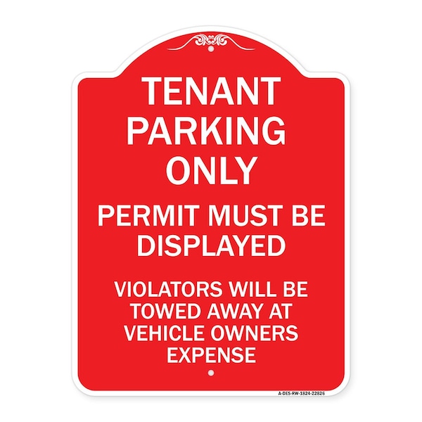 Tenant Parking Only Display Permit Violators Towed at Owner Expense, Red & White, RW-1824-22826